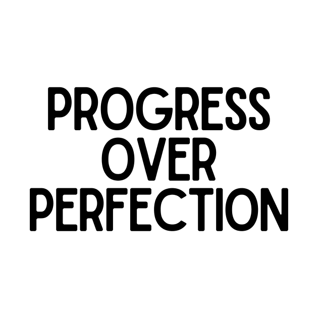 Progress Over Perfection - Motivational and Inspiring Work Quotes by BloomingDiaries