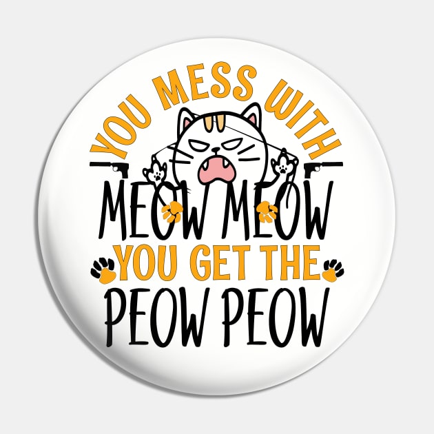 Meow Meow and Peow Peow Angry Cat Outfit Pin by alcoshirts