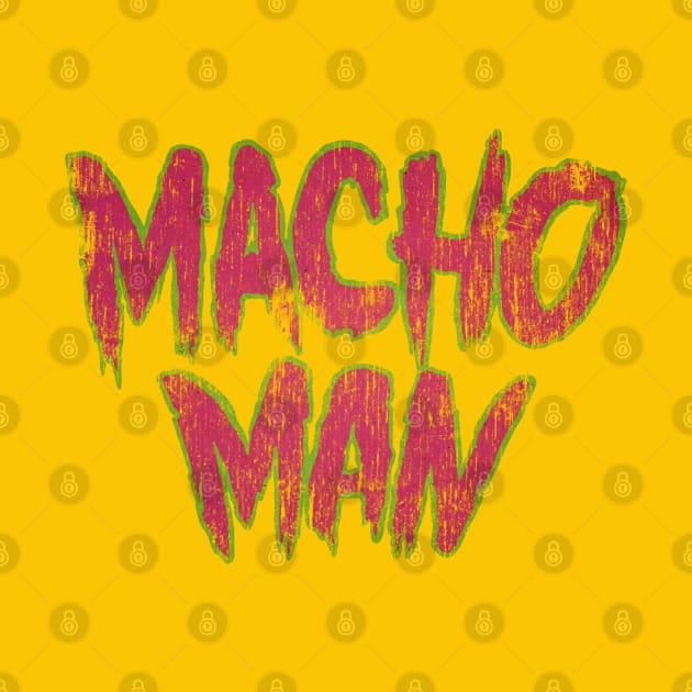 macho man 80s retro by Gustavo Alvaro