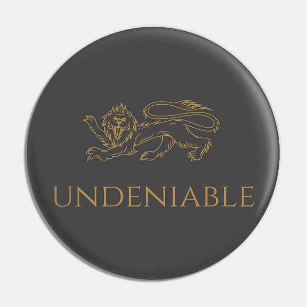 Be Undeniable Pin by Rickido