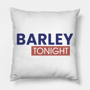 Barley Tonight Pillow