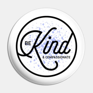 Be Kind Pin