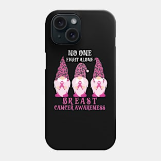 No one fight alone breast cancer awareness Phone Case