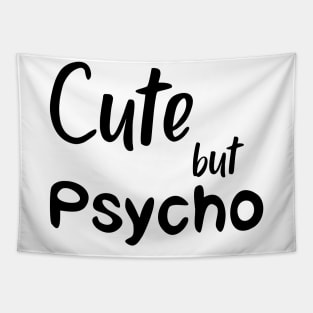 Cute But Psycho black Tapestry