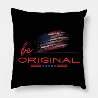 Be Original Pillow