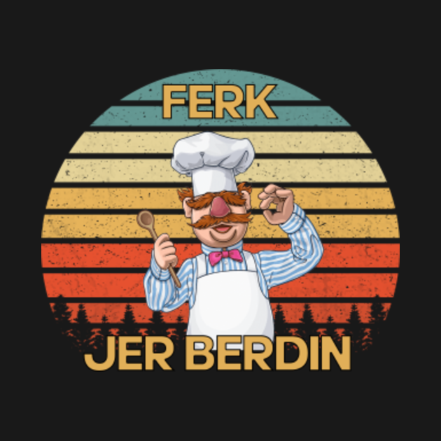 Disover Ferk Jer Berdin Vintage - Ferk Jer Berdin Vintage - T-Shirt