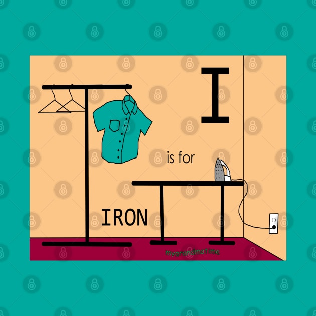 I is for IRON by mygrandmatime