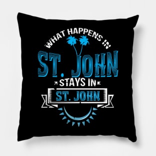 Funny Saying St. John Caribbean US Virgin Island Pillow