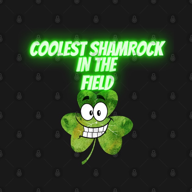 Saint Patrick's Day. Irish Proud. Coolest shamrock in the filed. by MariooshArt