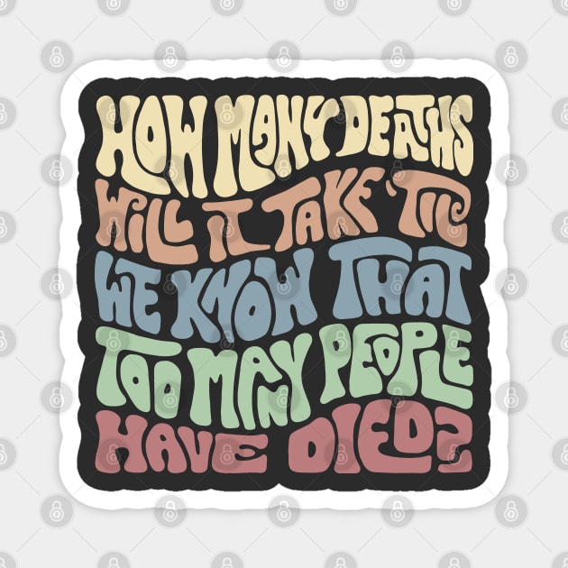 How Many Deaths Will It Take Word Art Magnet by Slightly Unhinged