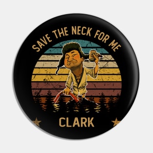 Graphic Art Save The Neck for Me Pin