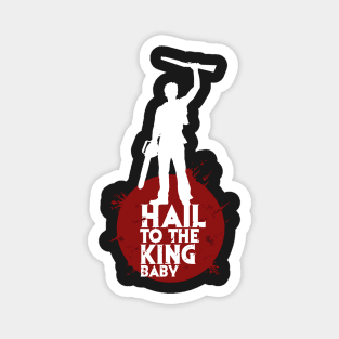 Hail to the king baby Magnet