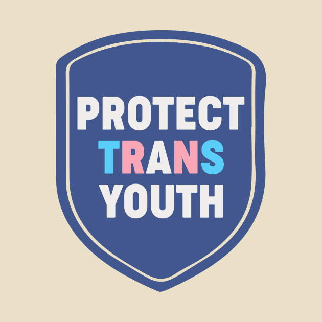 Protect Trans Youth by Aratack Kinder