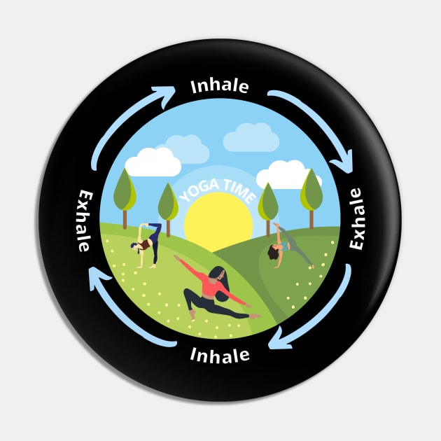 Yoga time Inhale Exhale Pin by Magitasy