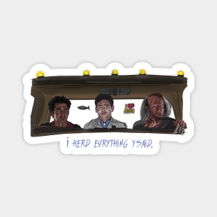 Harold & Kumar: i herd evrything y'said Magnet