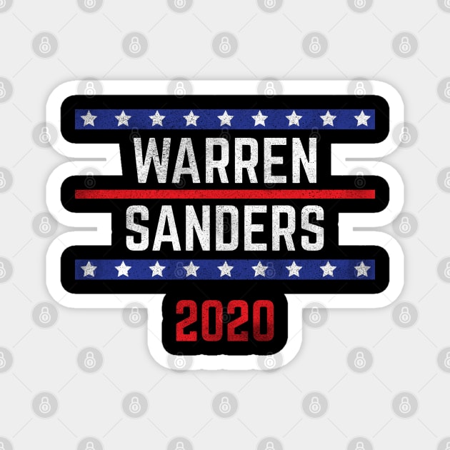 Elizabeth Warren and Bernie Sanders on the one ticket? Presidential race 2020 Distressed text Magnet by YourGoods
