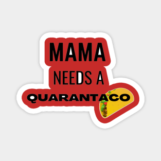 Funny Quarantine Gifts,Funny Taco Tshirts Magnet