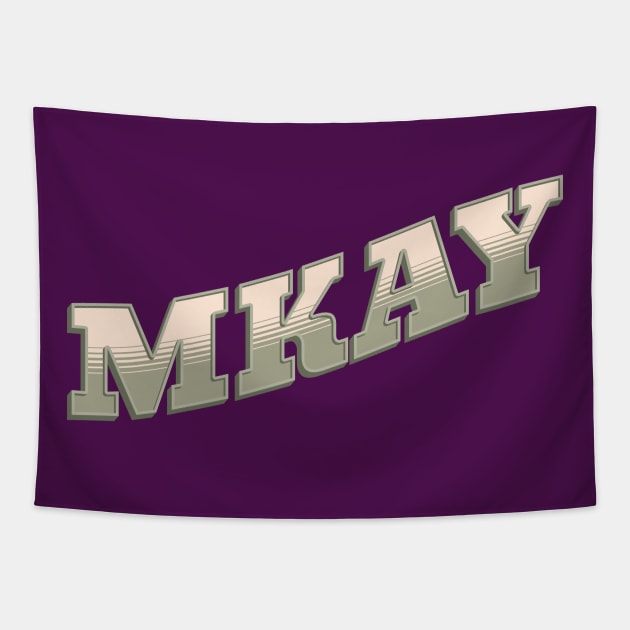 MKAY Funny, Sassy and Annoyed okay Tapestry by GulfGal