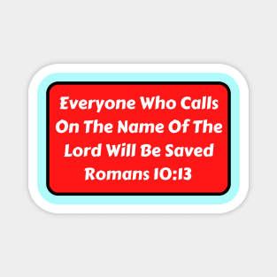 Bible Verse Romans 10:13 Magnet