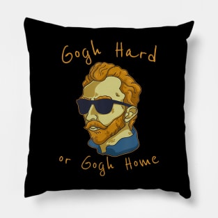 Vincent Van Gogh Hard Or Go Home Artist Humor Pun Pillow