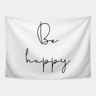 Be happy Tapestry