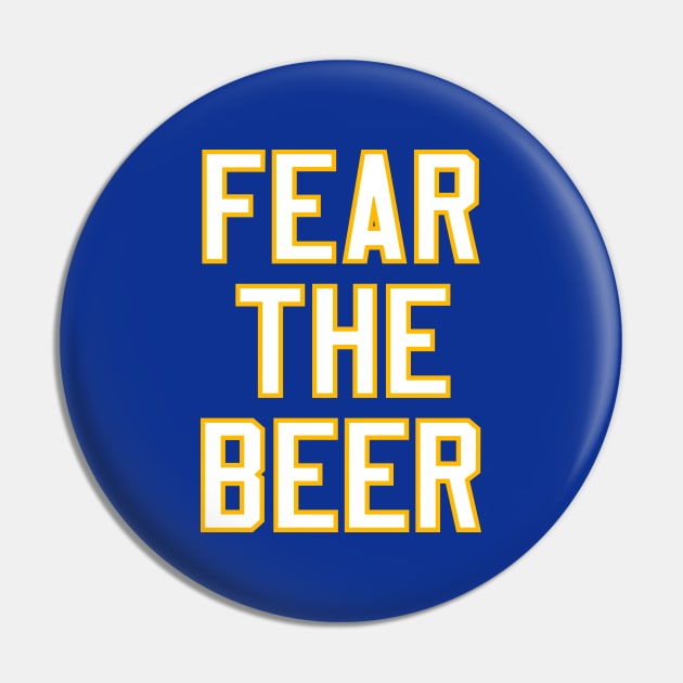 Fear The Beer - Blue Pin by KFig21