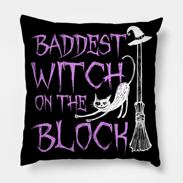 Baddest Witch On The Block Shirt Halloween Witch Pillow by adrinalanmaji