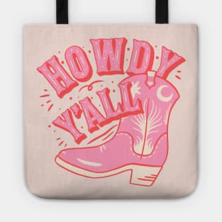 HOWDY HOWDY HOWDY YALL | Cowboy Boot Cowgirl Boots Preppy Aesthetic | Creamy Pink Background Tote