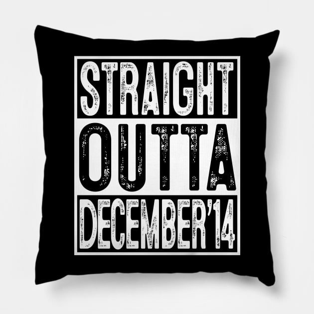 Straight Outta December 2014 5th Birthday Gift 5 Year Old Pillow by rhondamoller87