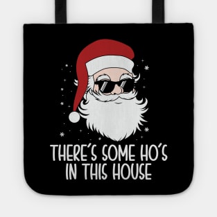 There's Some Ho's In this House Tote