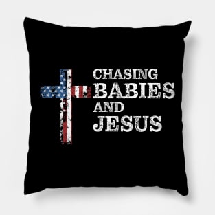 Chasing Babies And Jesus Christian Funny Mother's Day Pillow