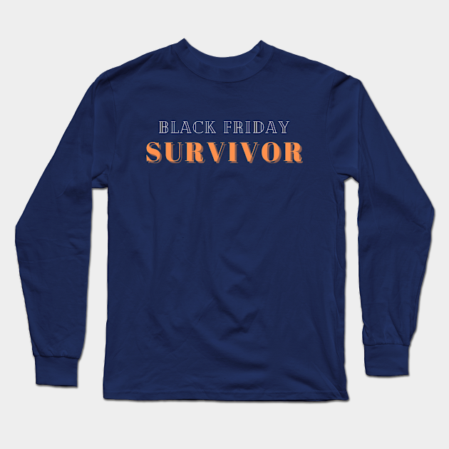 BLACK FRIDAY SURVIVOR - Black Friday - Long Sleeve T-Shirt