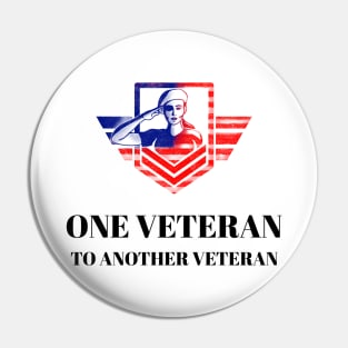 Salute One Veteran To Another Pin