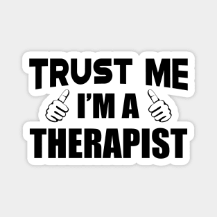 Therapist - Trust me I'm Therapist Magnet