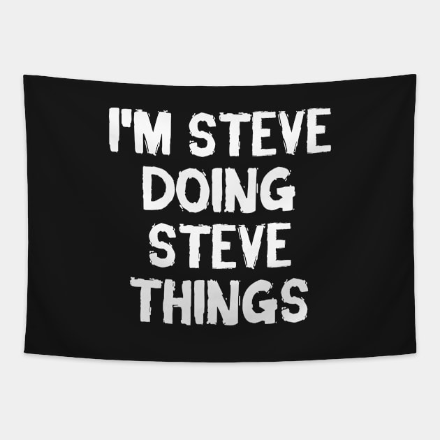 I m Steve doing Steve things Tapestry by hoopoe