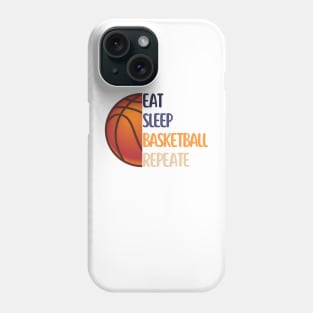 Eat sleep basketball repeat Phone Case