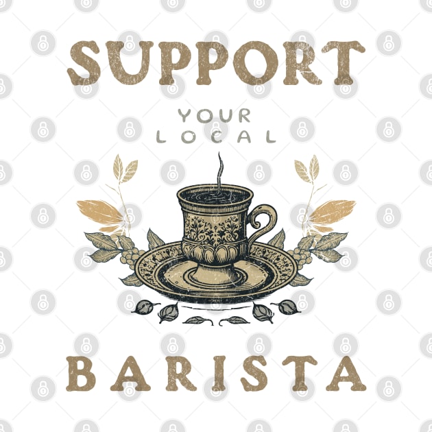 Support Your Local Barista by Moonlit Matter