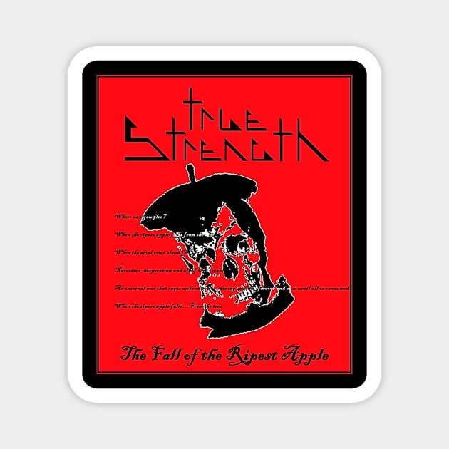 True Strength "The Fall of the Ripest Apple" Magnet by truestrength