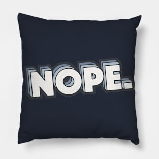 Retro Nope. Word Art with Stripes Pillow