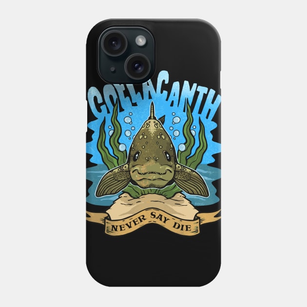 Coelacanth NEVER SAY DIE Phone Case by JonathanDodd_Draws