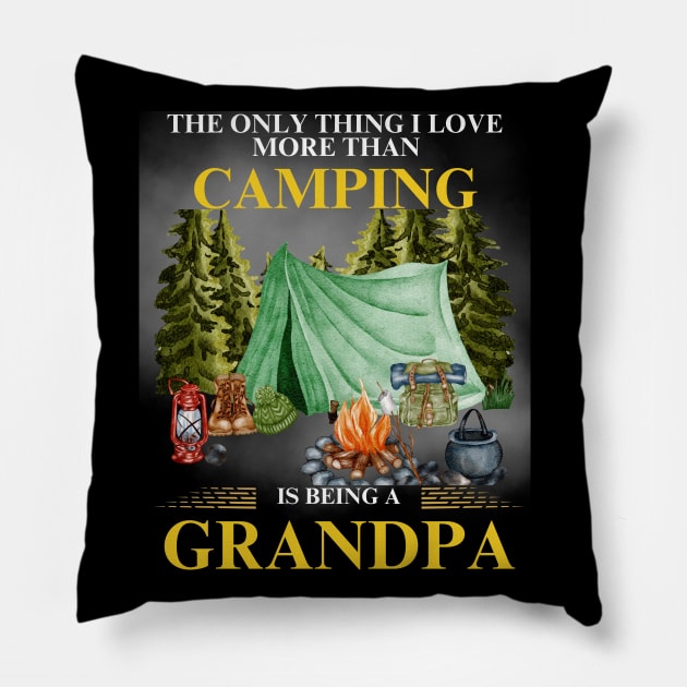 Camping - Being A Grandpa Pillow by DuViC