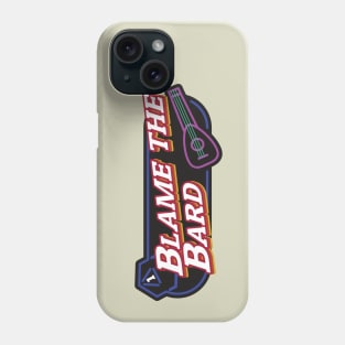 Blame the Bard Phone Case