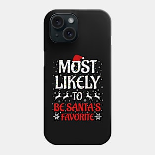 Most Likely To Christmas Family Matching Be Santa's Favorite Phone Case