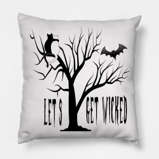 let's get wicked Pillow