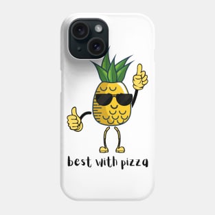 Cool pineapple dude wants pizza Phone Case