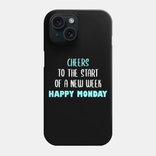 Funny Mondays Sayings Design Phone Case