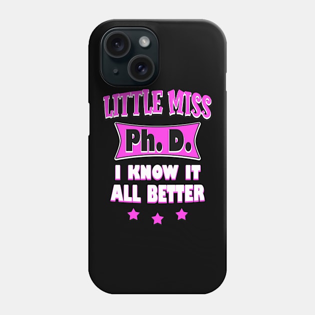 Miss Ph. D. Phone Case by Foxxy Merch