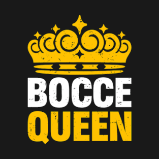 Bocce Ball Queen T-Shirt