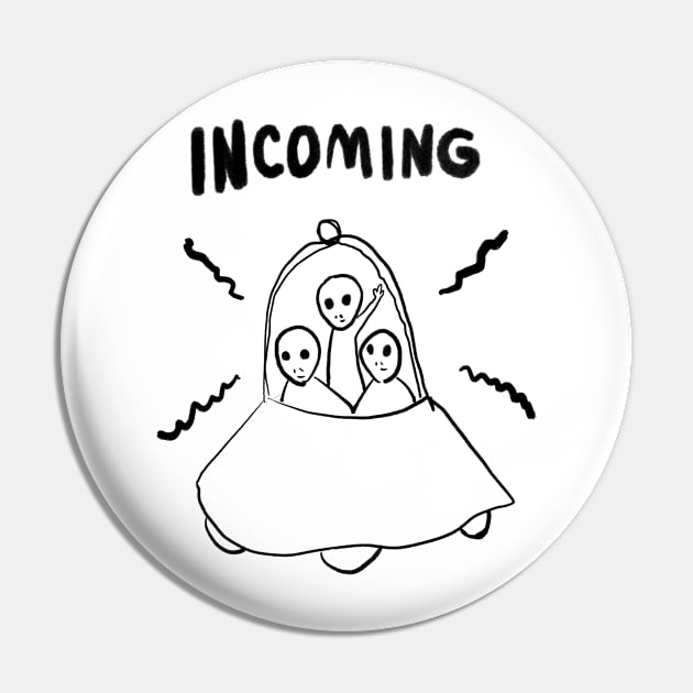 INCOMING UFO Pin by doteau