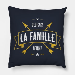 DEDICACE LA FAMILLE V2 Pillow